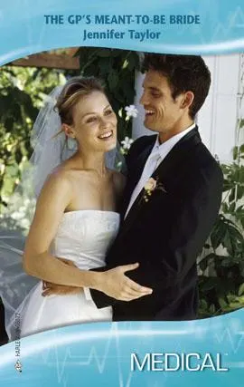 Cover of The GP's Meant-To-Be Bride