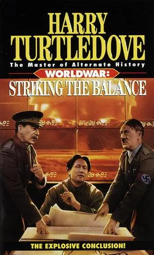 Cover of Striking the Balance (Worldwar Series, Volume 4)