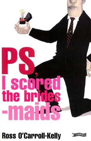 Cover of PS, I scored the bridesmaids