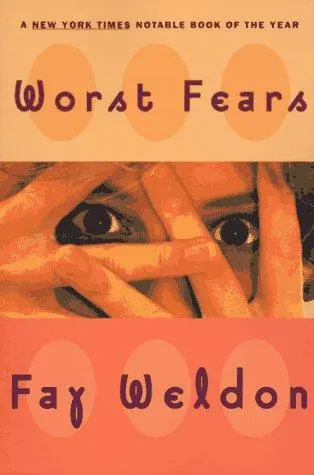 Cover of Worst Fears (Weldon, Fay)