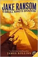 Cover of Jake Ransom and the Skull King's Shadow