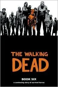 Cover of The Walking Dead, Book Six