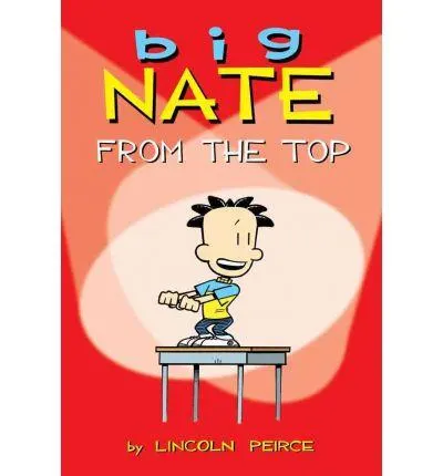 Cover of Big Nate - From the Top