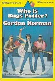 Cover of Who is Bugs Potter?