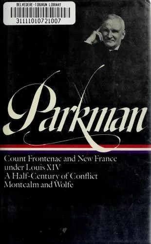 Cover of Francis Parkman: France and England in North America Vol. 1