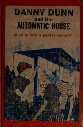 Cover of Danny Dunn and the Automatic House