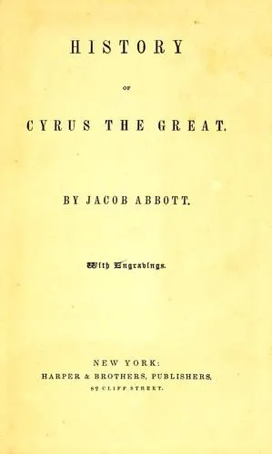 Cover of History of Cyrus the Great