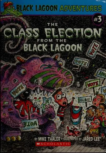Cover of The class election from the Black Lagoon