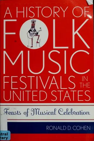 Cover of A History of Folk Music Festivals in the United Sates