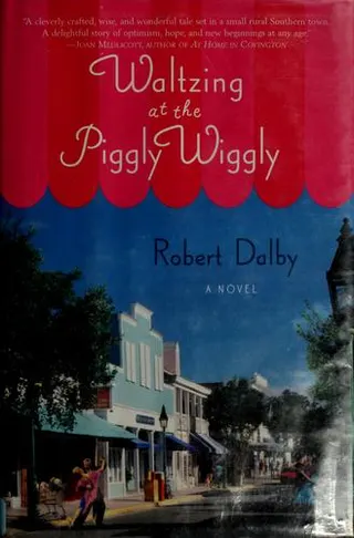 Cover of Waltzing at the Piggly Wiggly