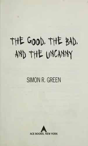 Cover of The good, the bad, and the uncanny