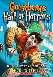 Cover of Why I Quit Zombie School