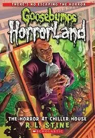 Cover of Goosebumps Horrorland - Horror at Chiller House