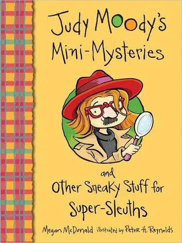 Cover of Judy Moody's mini-mysteries and other sneaky stuff for super sleuths