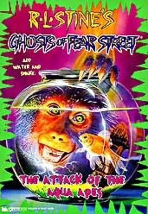 Cover of Ghosts of Fear Street - The Attack of the Aqua Apes