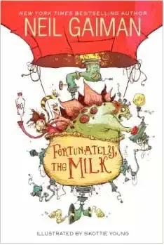 Cover of Fortunately, the Milk