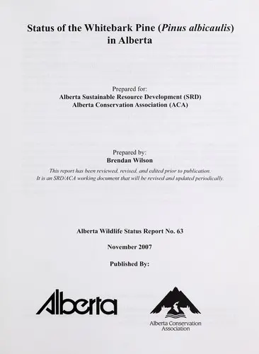 Cover of Status of the whitebark pine (Pinus albicaulis) in Alberta / prepared for Alberta Sustainable Resource Development (SRD), Alberta Conservation Association (ACA) ; prepared by Brendan Wilson
