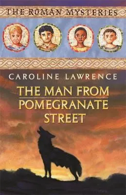 Cover of The Man From Pomegranate Street Roman Mysteries S