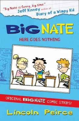 Cover of Big Nate - Here Goes Nothing