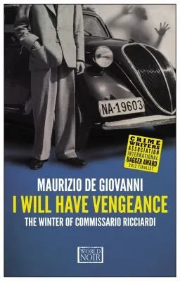 Cover of I Will Have Vengeance: The Winter of Commissario Ricciardi