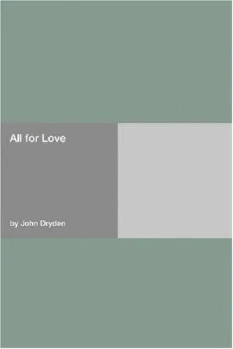Cover of All for Love; or, The World Well Lost