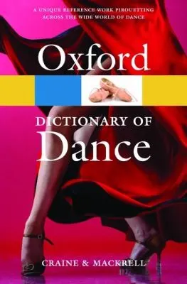Cover of The Oxford Dictionary Of Dance