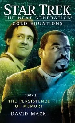 Cover of Star Trek The Next Generation - Cold Equations - The Persistence Of Memory