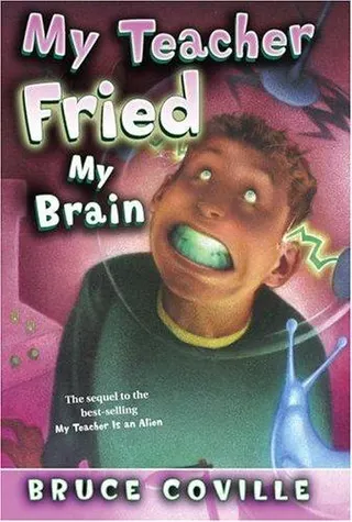 Cover of My Teacher Fried My Brains