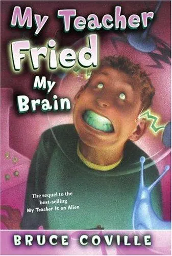 Cover of My Teacher Fried My Brains