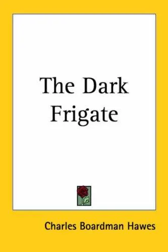 Cover of The dark frigate