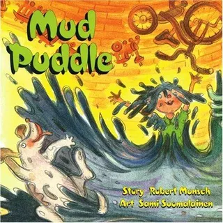 Cover of Mud Puddle (Classic Munsch)