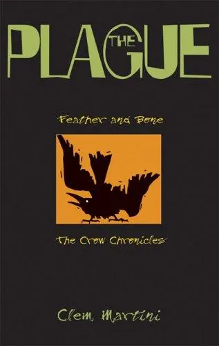 Cover of The Plague (Feather and Bone: The Crow Chronicles)