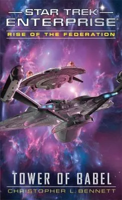 Cover of Star Trek Enterprise - Rise of the Federation - Tower of Babel