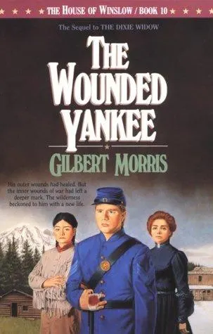 Cover of The Wounded Yankee (The House of Winslow #10)