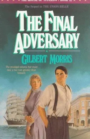 Cover of The Final Adversary (The House of Winslow #12)