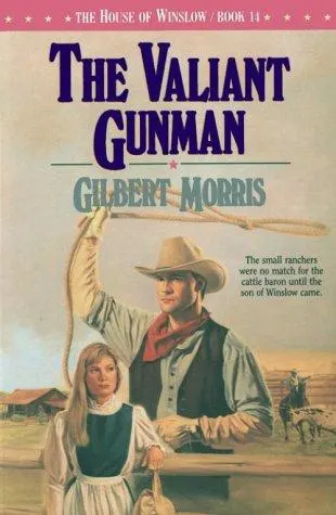 Cover of The Valiant Gunman (The House of Winslow #14)