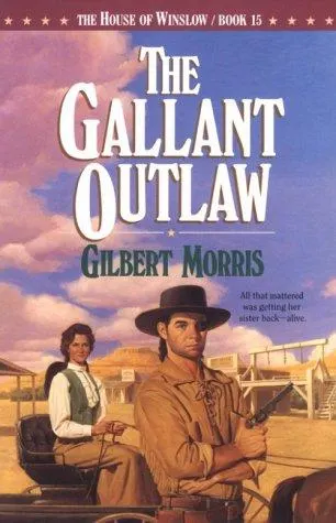 Cover of The Gallant Outlaw (The House of Winslow #15)