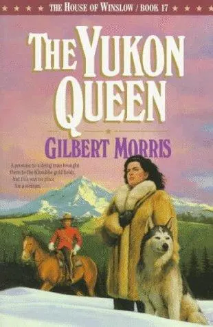Cover of The Yukon Queen (The House of Winslow #17)