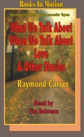 Cover of What We Talk About When We Talk About Love