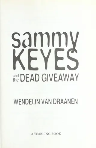 Cover of Sammy Keyes and the Dead Giveaway