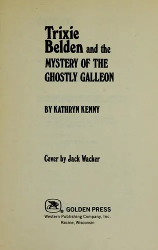Cover of Trixie Belden and the mystery of the ghostly galleon