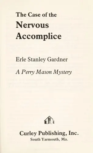 Cover of The Case of the Nervous Accomplice