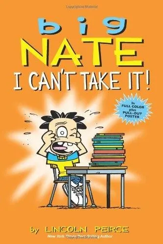 Cover of Big Nate I can't take it!