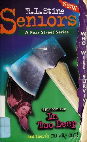 Cover of Fear Street Seniors - In Too Deep