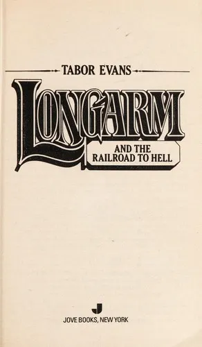 Cover of Longarm and the railroad to hell