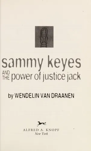 Cover of Sammy Keyes and the Power of Justice Jack