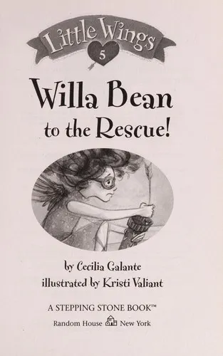 Cover of Little Wings #5: Willa Bean to the Rescue!