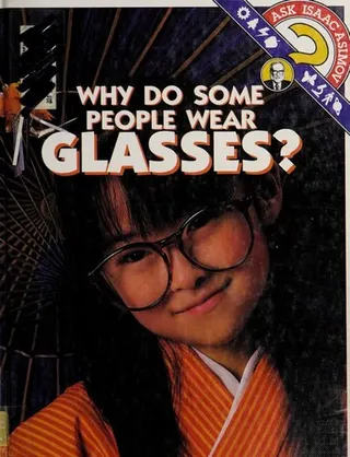 Cover of Why do some people wear glasses?