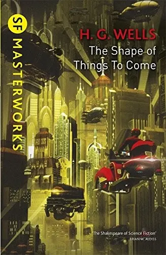 Cover of The Shape of Things to Come