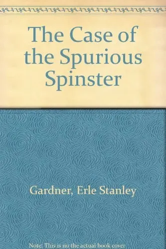 Cover of The case of the spurious spinster